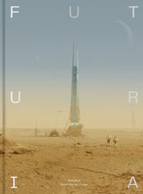 Futuria: Art of the Sci-Fi Age