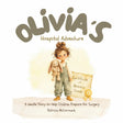 Olivia's Hospital Adventure