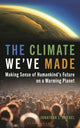 The Climate We've Made