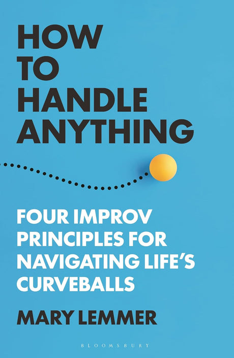 How to Handle Anything