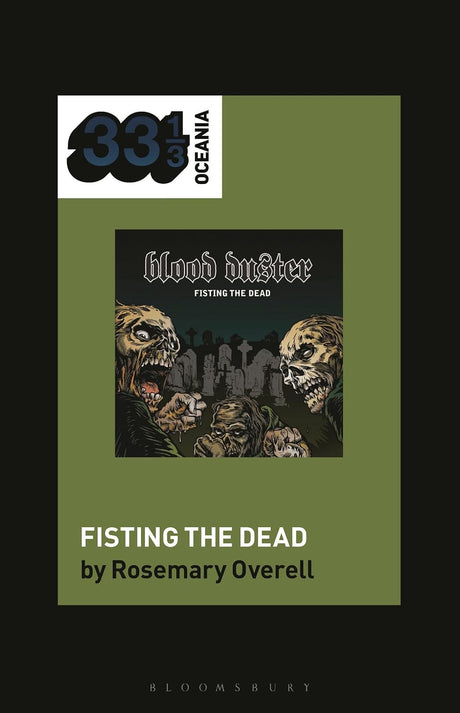 Blood Duster’s Fisting the Dead