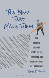 The Mess That Made Them