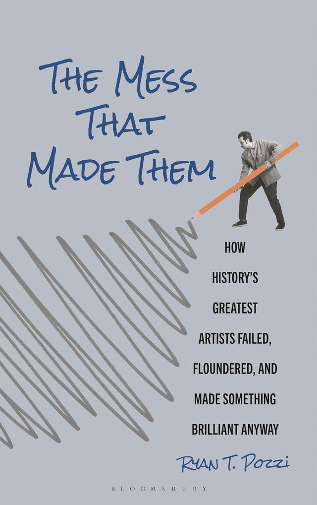 The Mess That Made Them
