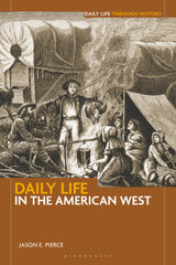 Daily Life in the American West