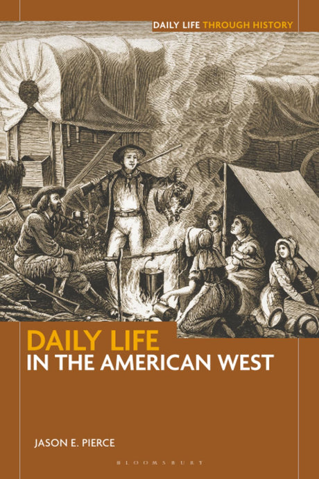 Daily Life in the American West