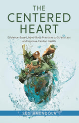 The Centered Heart