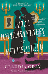 The Fatal Unpleasantness at Netherfield