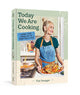 Today We Are Cooking . . .