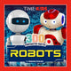 TIME for Kids: 300 Fantastic Facts!: Robots