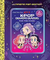 For the Fans!: Ultimate Fan Edition Little Golden Book (KPop Demon Hunters)