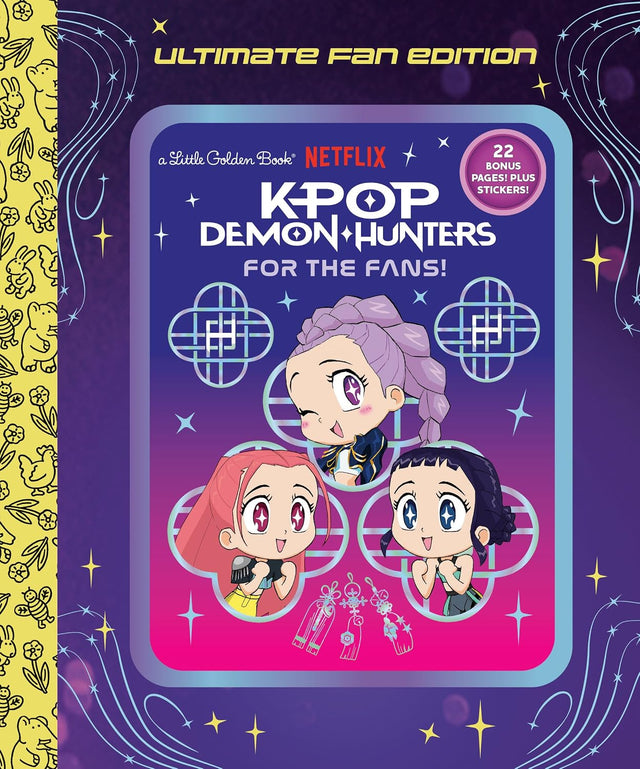 For the Fans!: Ultimate Fan Edition Little Golden Book (KPop Demon Hunters)