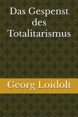 Das Gespenst des Totalitarismus