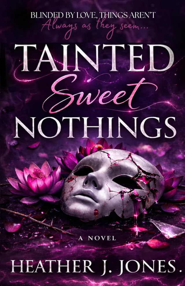 Tainted Sweet Nothings