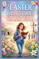 Easter Bible stories for Teen girls