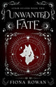 Unwanted Fate