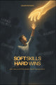 Soft Skills Hard Wins!