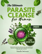 The Ultimate Parasite Cleanse for Human