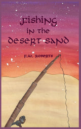 Fishing in the Desert Sand