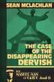 The Case of the Disappearing Dervish