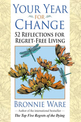 Your Year for Change: 52 Reflections for Regret-Free Living