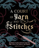 A Court of Yarn and Stitches