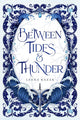 Between Tides & Thunder