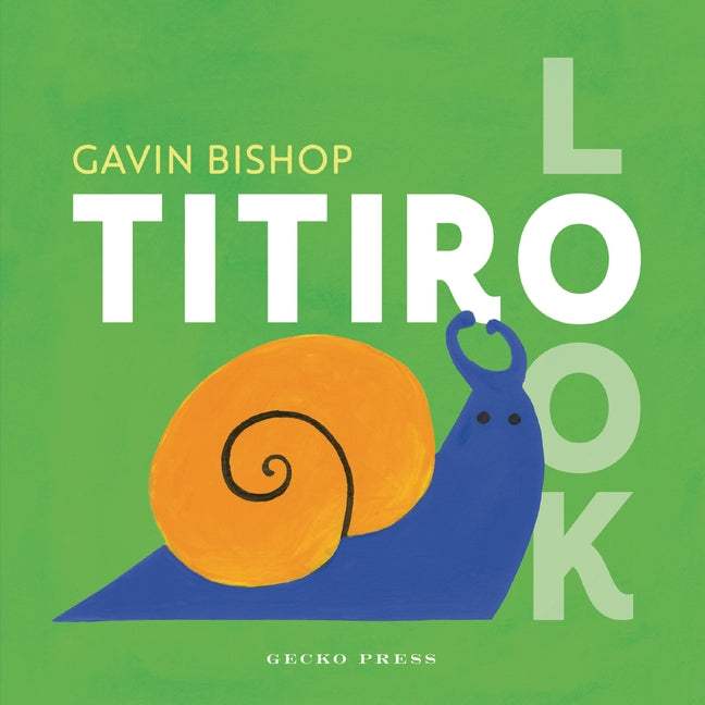 Titiro / Look by Gavin Bishop – Book Hero