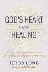 God's Heart For Healing