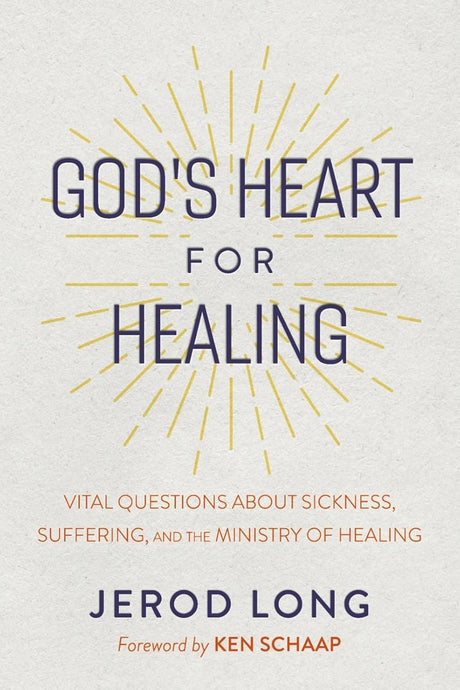 God's Heart For Healing