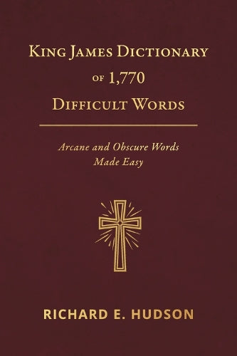 King James Dictionary of 1,770 Difficult Words
