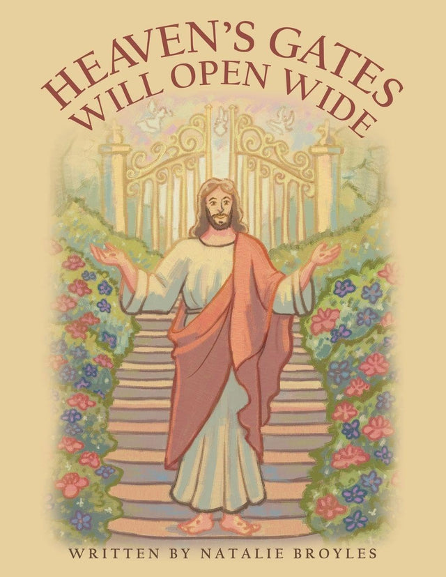 Heaven's Gates Will Open Wide