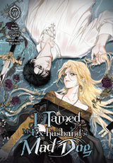 I Tamed My Ex-husband’s Mad Dog, Vol. 7