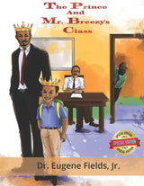 The Prince and Mr. Breezy's Class