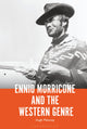 Ennio Morricone and the Western Genre