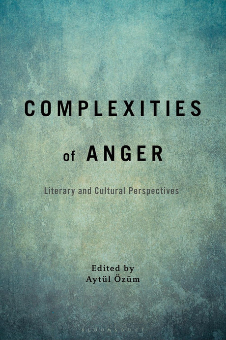 Complexities of Anger