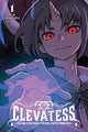 Clevatess: The King of Dark Beasts, the Baby, and the Undead Hero, Vol. 1