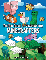 The Big Book of Drawing for Minecrafters