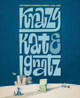 The George Herriman Library: Krazy & Ignatz 1928-1930