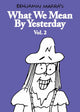 What We Mean By Yesterday: Vol. 2