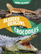 Animal Relatives Bearded Dragons & Crocociles