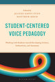 Student-Centered Voice Pedagogy
