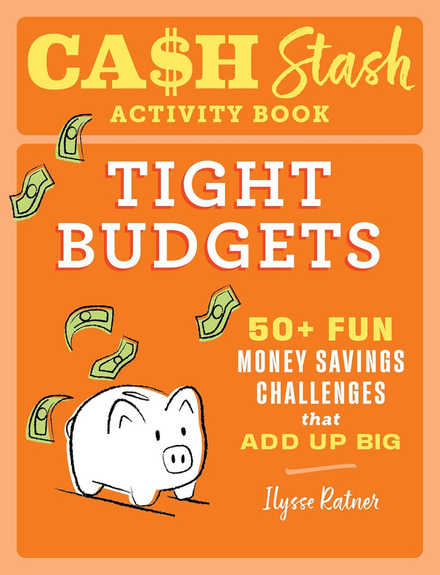 Cash Stash Activity Book: Tight Budgets
