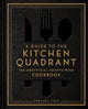 A Guide to the Kitchen Quadrant