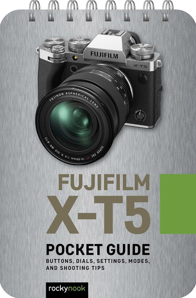 Fuji X-T5: Pocket Guide