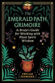 The Emerald Path Grimoire