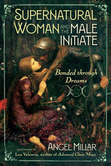 Supernatural Woman and the Male Initiate