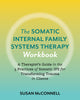 The Somatic Internal Family Systems Therapy Workbook