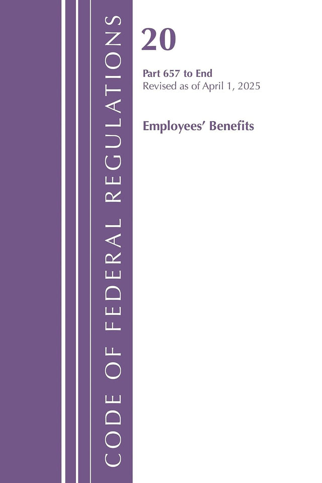 Code of Federal Regulations, Title 20 Employees' Benefits 657 - END, Revised as of April 1, 2025