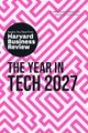 The Year in Tech, 2027: The Insights You Need from Harvard Business Review