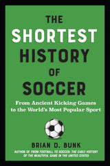 The Shortest History of Soccer